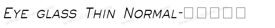 Eye glass Thin Normal字体转换